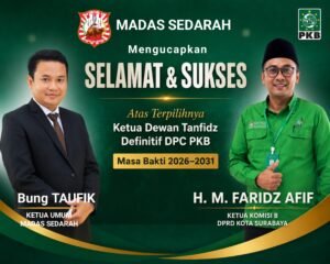 Ketua umum majas sejarah mengucapkan selamat dan sukses atas terpilihnya Gus Afif sebagai ketua DPC PKB Surabaya
