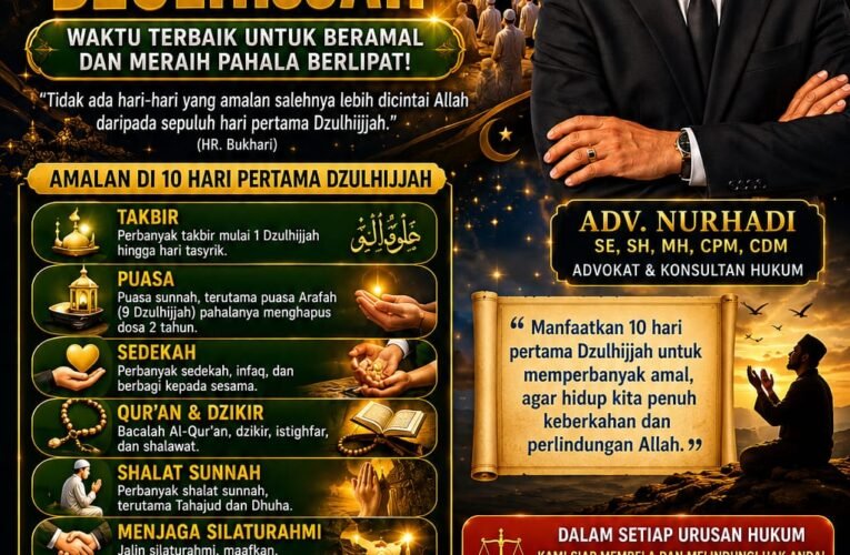 10 Hari Pertama Dzulhijjah: Momentum Emas Perbanyak Amal dan Raih Ampunan