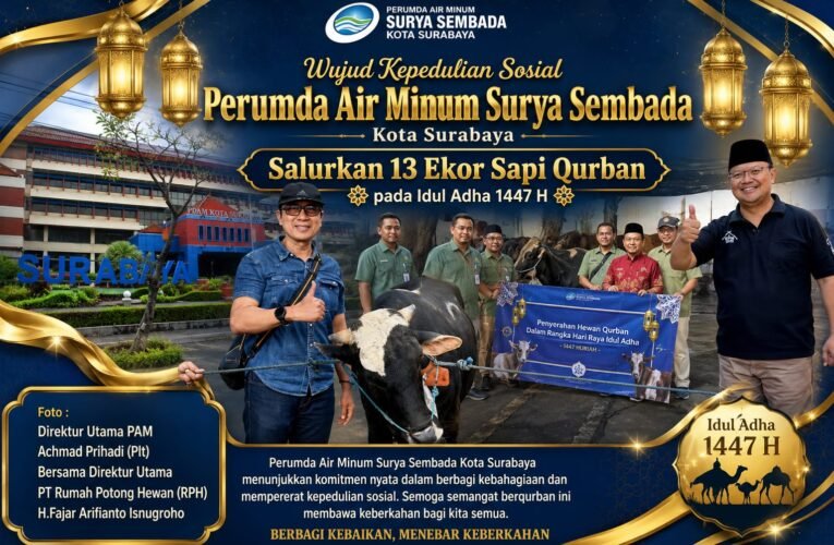 Wujud Kepedulian Sosial, Perumda Air Minum Surya Sembada Kota Surabaya Salurkan 13 Ekor Sapi Qurban pada Idul Adha 1447 H
