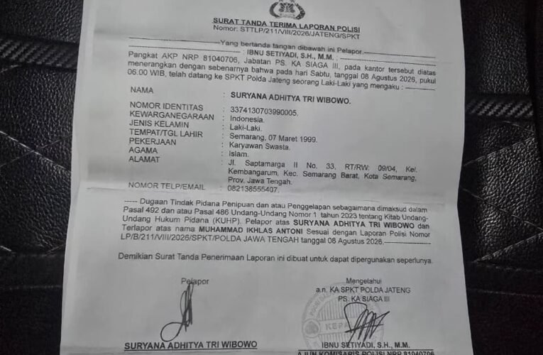 Diduga Terlibat Penipuan dan/atau Penggelapan, Muhammad Ikhlas Antoni Dilaporkan ke Polda Jateng