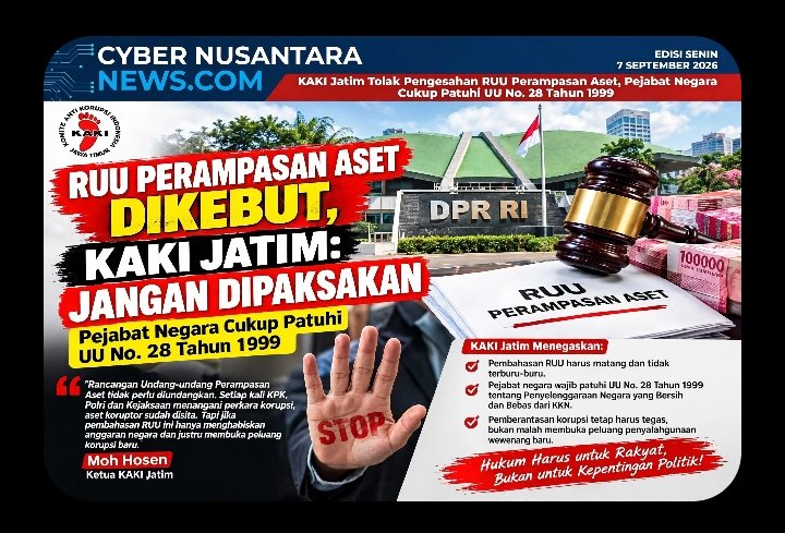 KAKI Jatim Tolak Pengesahan RUU Perampasan Aset, Pejabat Negara Cukup Patuhi UU No. 28 Tahun 1999